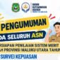Imbauan pengisian Survei Kepuasan dan Keterikatan Pegawai ASN Tahun 2026 melalui portal INAgov oleh BKD Provinsi Maluku Utara. || Foto : Kasedata.id